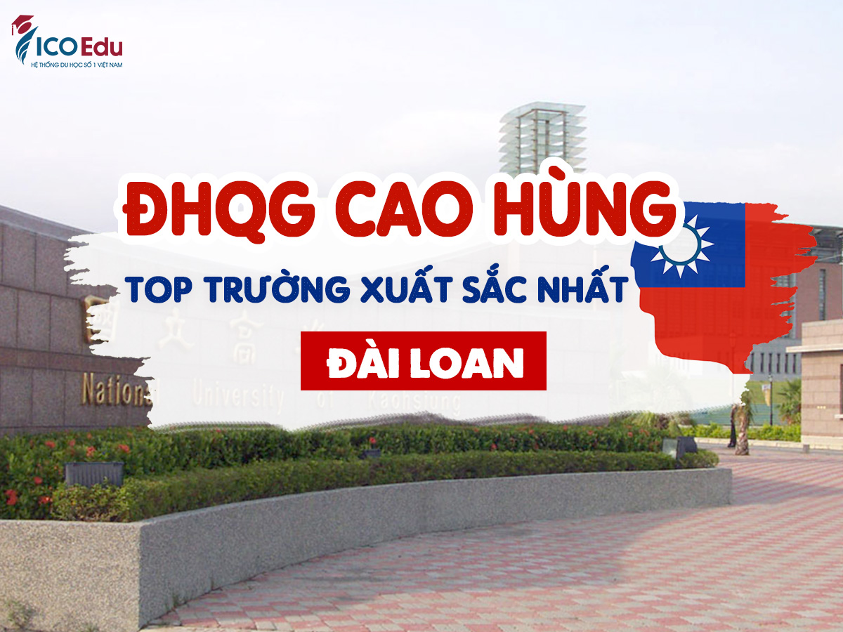 Đại học Quốc gia Cao Hùng – Top trường xuất sắc nhất Đài Loan