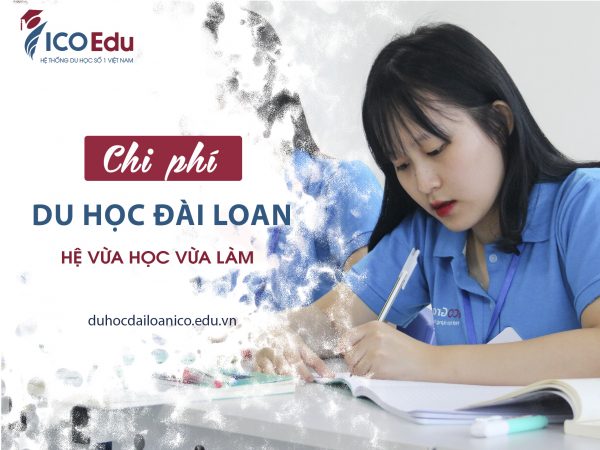 Chi phi du hoc dai loan he vua hoc vua lam 2020