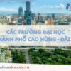cac truong dai hoc tai thanh pho cao hung